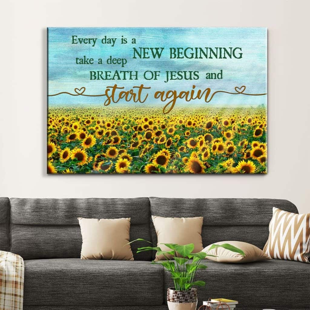 Christian Canvas Wall Art Every Day Is A New Beginning Sunflower Christian Canvas Wall Art Every Day Is A New Beginning Sunflower