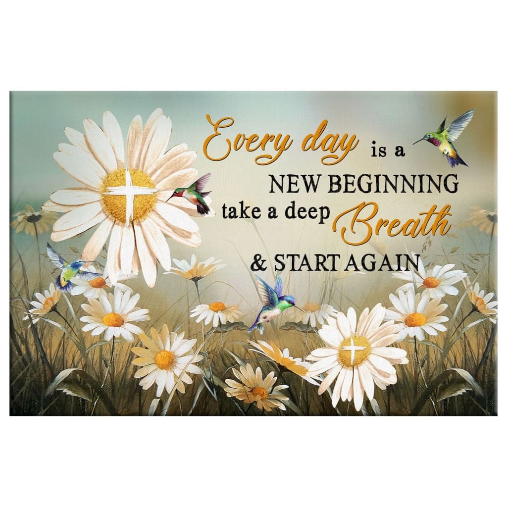 Christian Canvas Wall Art Daisy Flower Every Day Is A New Beginning Christian Canvas Wall Art Daisy Flower Every Day Is A New Beginning