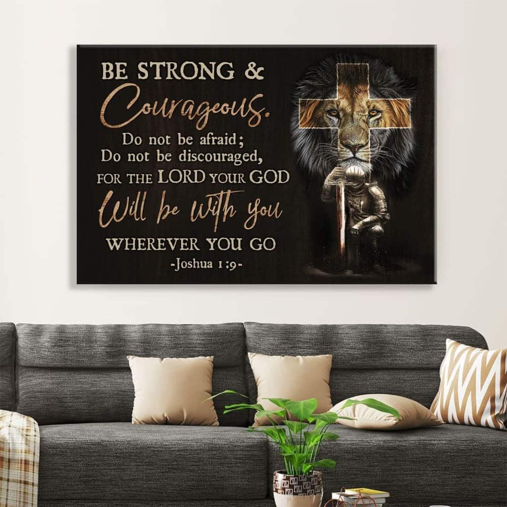 Christian Canvas Wall Art Be Strong And Courageous Joshua 1:9 Christian Canvas Wall Art Be Strong And Courageous Joshua 1:9