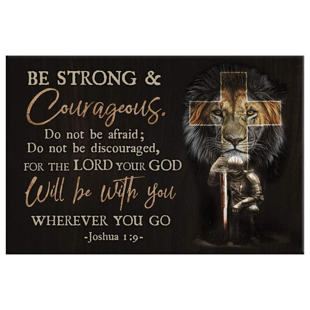 Christian Canvas Wall Art Be Strong And Courageous Joshua 1:9 Christian Canvas Wall Art Be Strong And Courageous Joshua 1:9