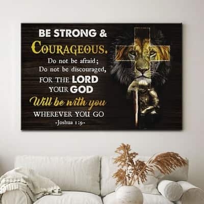 Christian Joshua 1:9 Be Strong And Courageous Canvas Wall Art Cross Lion