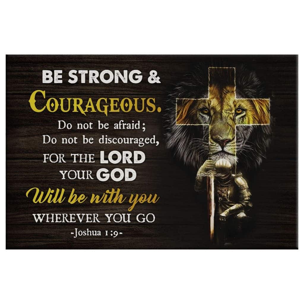 Christian Joshua 1:9 Be Strong And Courageous Canvas Wall Art Cross Lion Christian Joshua 1:9 Be Strong And Courageous Canvas Wall Art Cross Lion