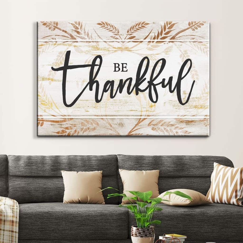 Be Thankful Christian Canvas Wall Art Be Thankful Christian Canvas Wall Art
