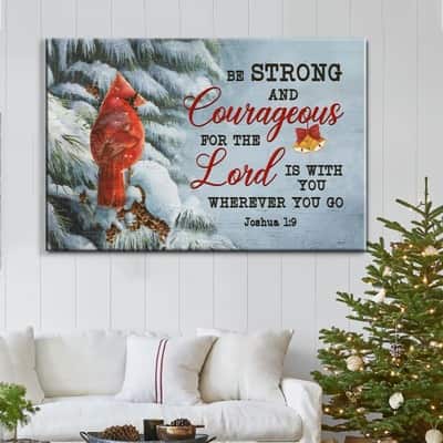Christmas Christian Joshua 1:9 Be Strong And Courageous Canvas Wall Art