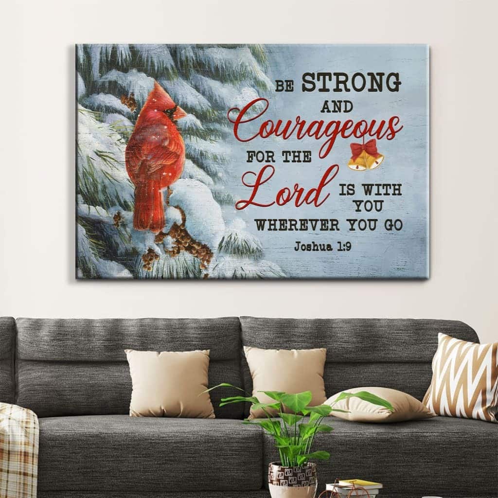Christmas Christian Joshua 1:9 Be Strong And Courageous Canvas Wall Art Christmas Christian Joshua 1:9 Be Strong And Courageous Canvas Wall Art