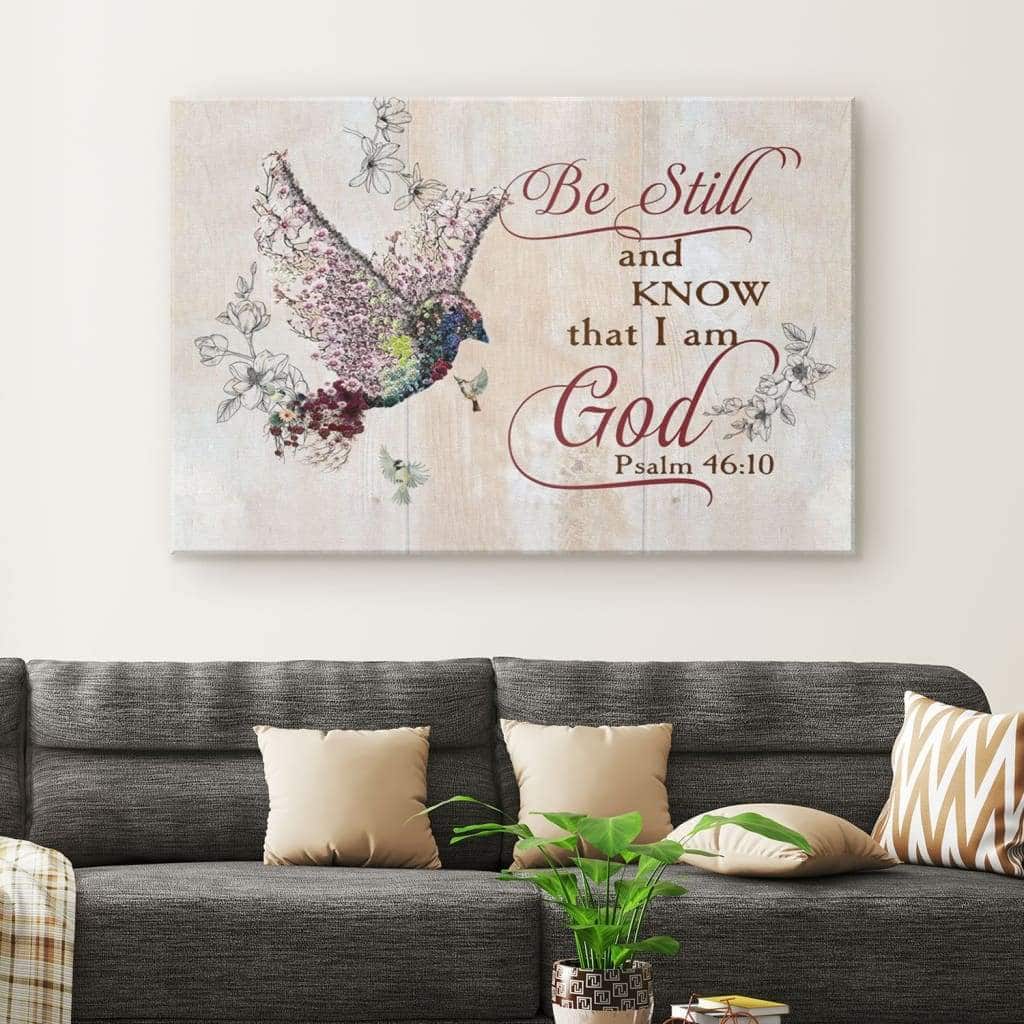 Christian Psalm 46:10 Be Still and Know That I Am God Canvas Wall Art Sparrow Christian Psalm 46:10 Be Still and Know That I Am God Canvas Wall Art Sparrow