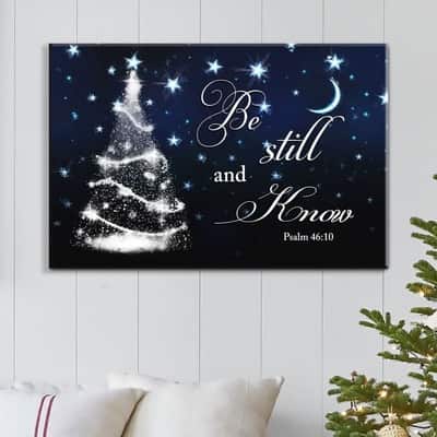 Christmas Christian Psalm 46:10 Be Still and Know That I Am God Canvas Wall Art