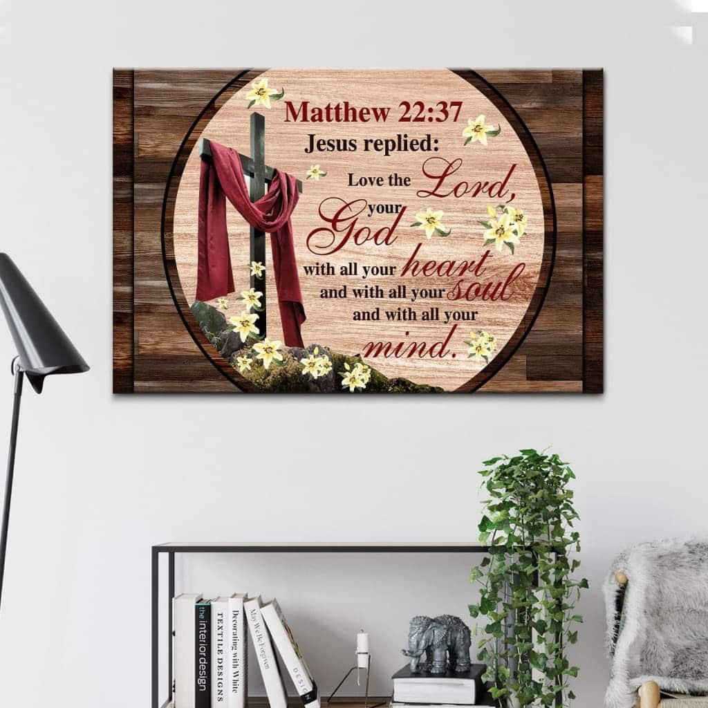Christian Canvas Wall Art Love The Lord Your God With All Your Heart Christian Canvas Wall Art Love The Lord Your God With All Your Heart