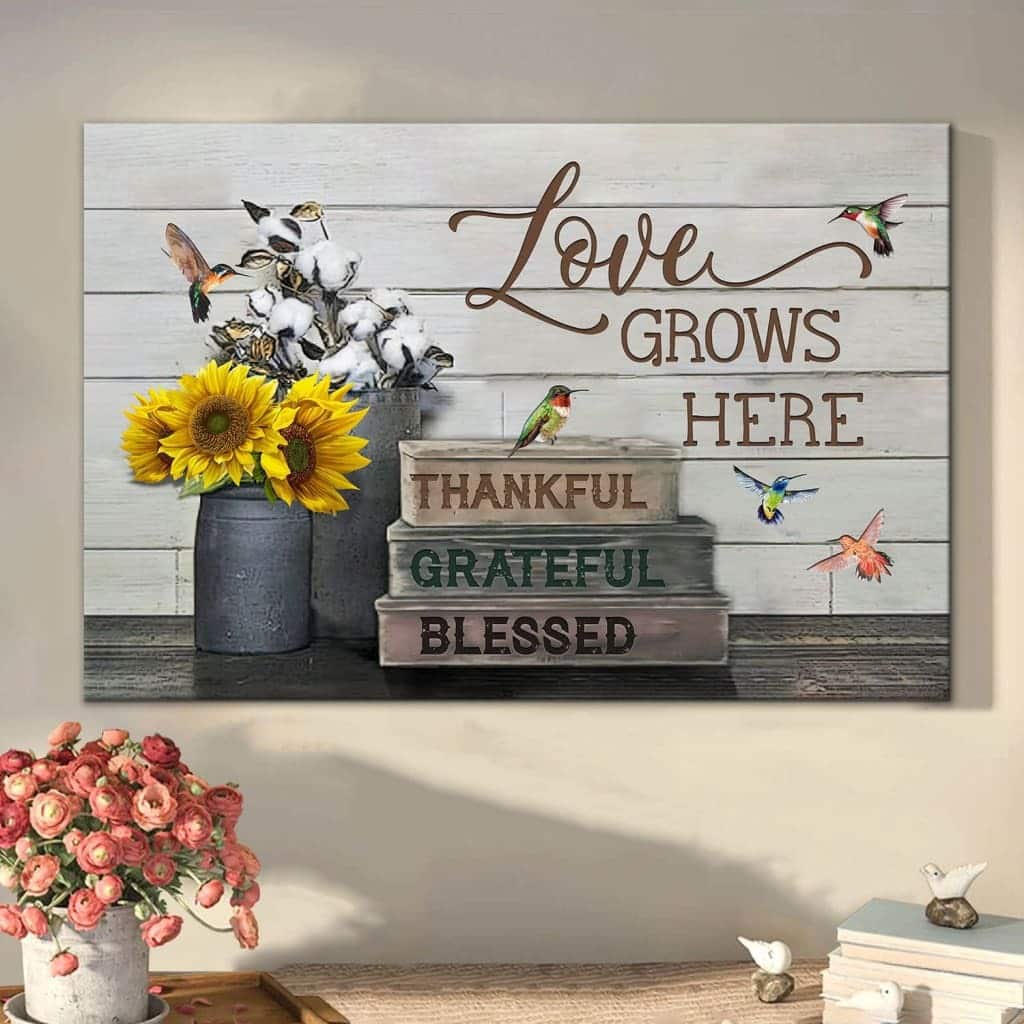 Christian Canvas Wall Art Thankful Grateful Blessed Love Grows Here
