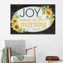 Christian Canvas Wall Art Joy Comes In The Morning