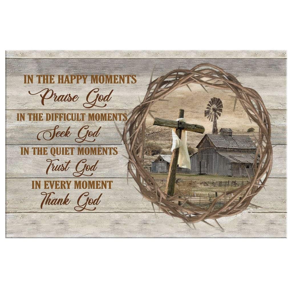 Christian Canvas Wall Art In Happy Moments Praise God Christian Canvas Wall Art In Happy Moments Praise God