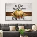 Christian Canvas Wall Art Pumpkin Be Joyful Pray Always Give Thanks