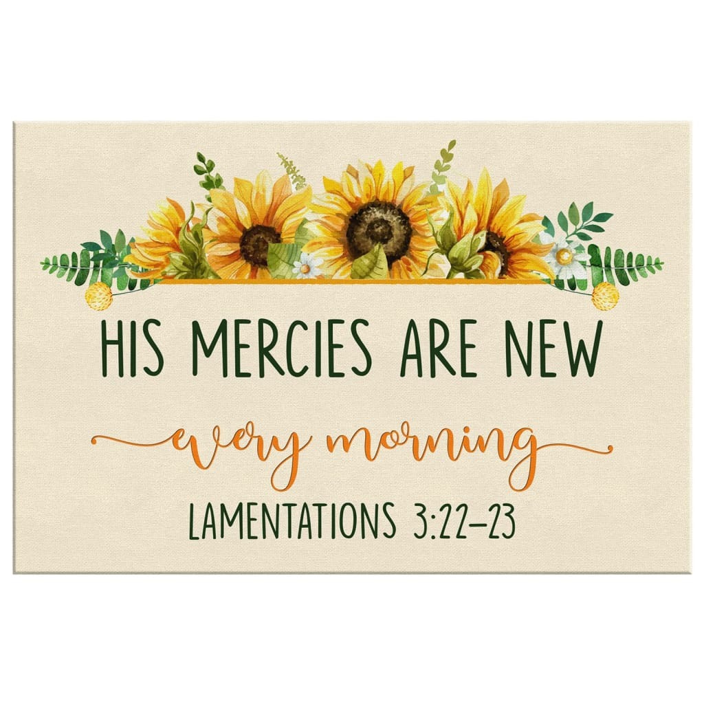 Christian Canvas Wall Art His Mercies Are New Every Morning Lamentations 3:22-23 Christian Canvas Wall Art His Mercies Are New Every Morning Lamentations 3:22-23