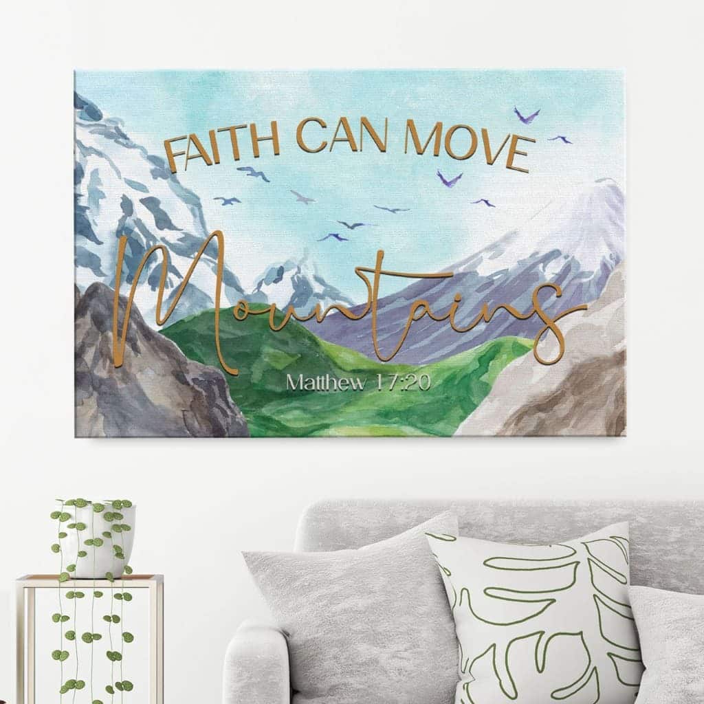 Christian Canvas Wall Art Faith Can Move Mountains Matthew 17:20 Christian Canvas Wall Art Faith Can Move Mountains Matthew 17:20
