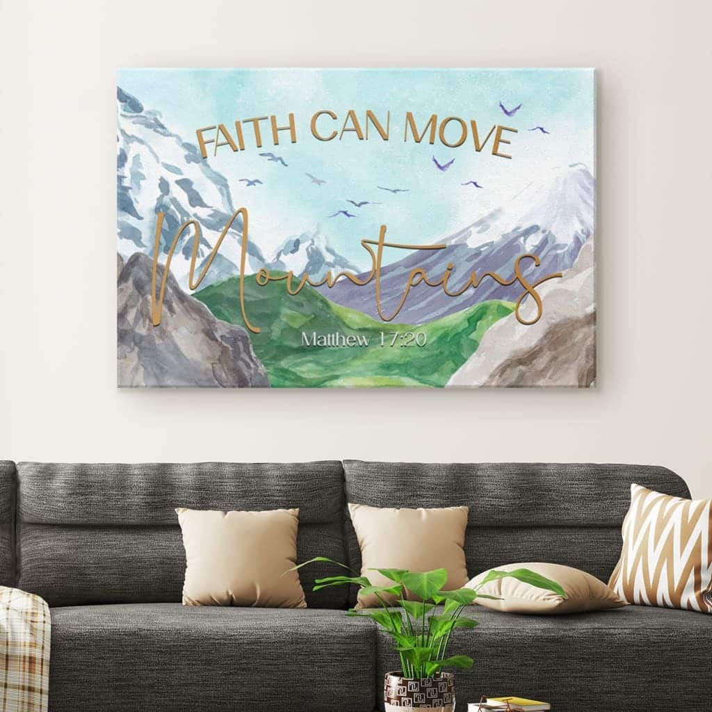 Christian Canvas Wall Art Faith Can Move Mountains Matthew 17:20 Christian Canvas Wall Art Faith Can Move Mountains Matthew 17:20