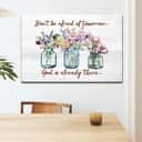 Christian Canvas Wall Art Don't Be Afraid Of Tomorrow God's Already There