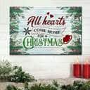 All Hearts Come Home For Christmas Canvas Wall Art Christian Gift