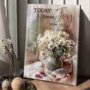 Christian James 1:2 Today I Choose Joy Canvas Print Daisy
