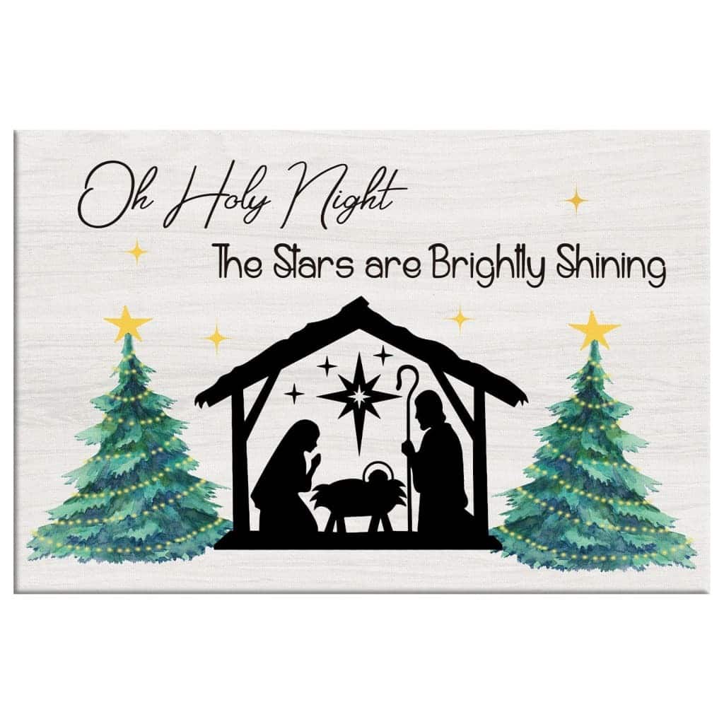 Christian Canvas Wall Art Oh Holy Night The Stars Are Brightly Shining Christian Canvas Wall Art Oh Holy Night The Stars Are Brightly Shining