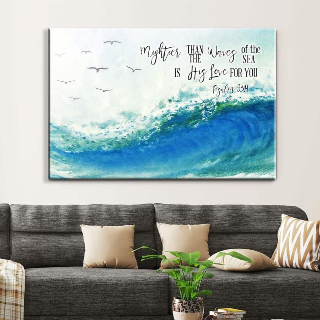 Christian Canvas Wall Art Mightier Than The Waves Of The Sea Is His Love For You Christian Canvas Wall Art Mightier Than The Waves Of The Sea Is His Love For You