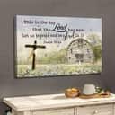 Christian Canvas Wall Art Cross This Is The Day That The Lord Has Made