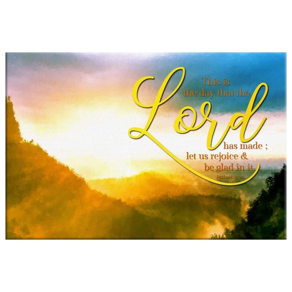 This Is The Day That The Lord Has Made Christian Canvas Wall Art This Is The Day That The Lord Has Made Christian Canvas Wall Art