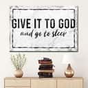 Christian Give It To God And Go To Sleep Canvas Wall Art Farmhouse Christian Give It To God And Go To Sleep Canvas Wall Art Farmhouse