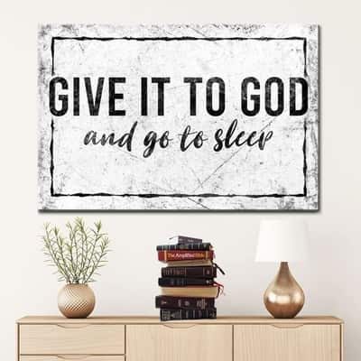 Christian Give It To God And Go To Sleep Canvas Wall Art Farmhouse