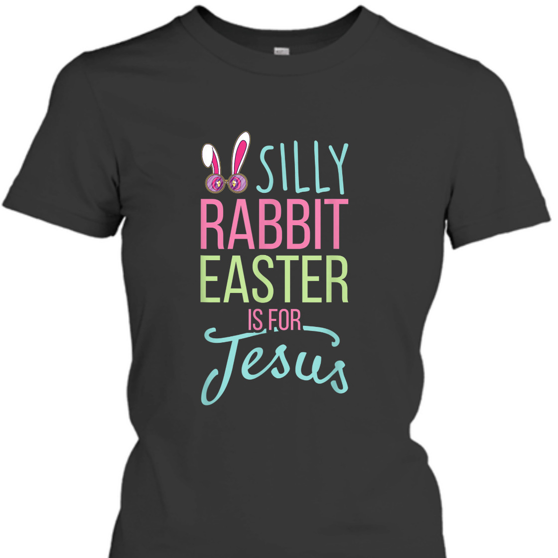Silly Rabbit Easter Is For Jesus T-Shirt Christian Religious Easter Day Gift Silly Rabbit Easter Is For Jesus T-Shirt Christian Religious Easter Day Gift