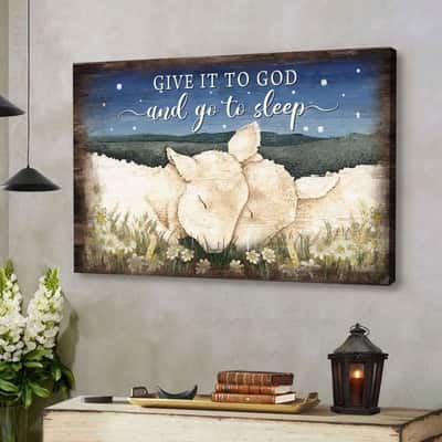 Christian Give It To God And Go To Sleep Canvas Wall Art Lamb Of God