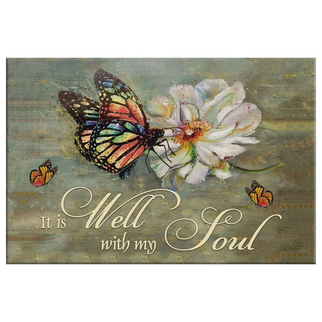 Christian Canvas Wall Art It Is Well With My Soul Butterfly Flower Christian Canvas Wall Art It Is Well With My Soul Butterfly Flower