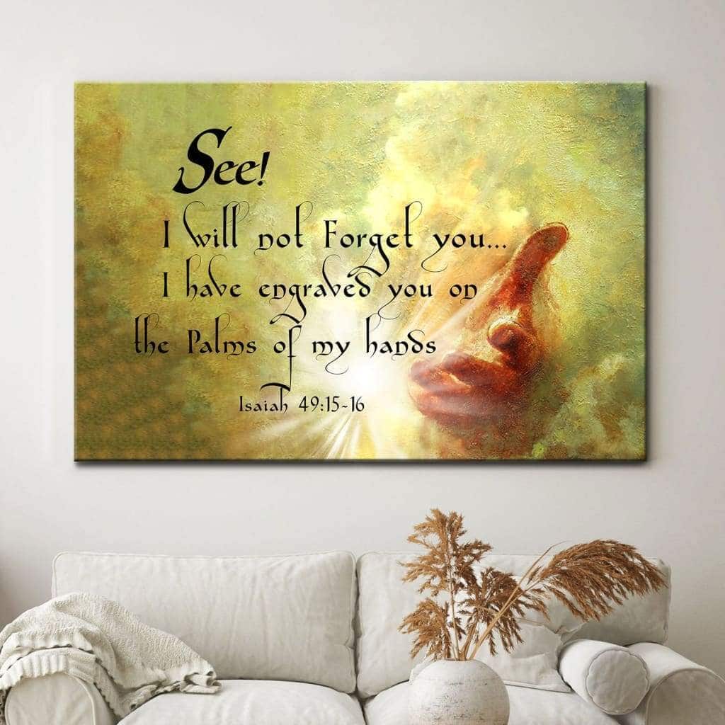 Christian Canvas Wall Art I Will Not Forget You Isaiah 49:15-16 Christian Canvas Wall Art I Will Not Forget You Isaiah 49:15-16