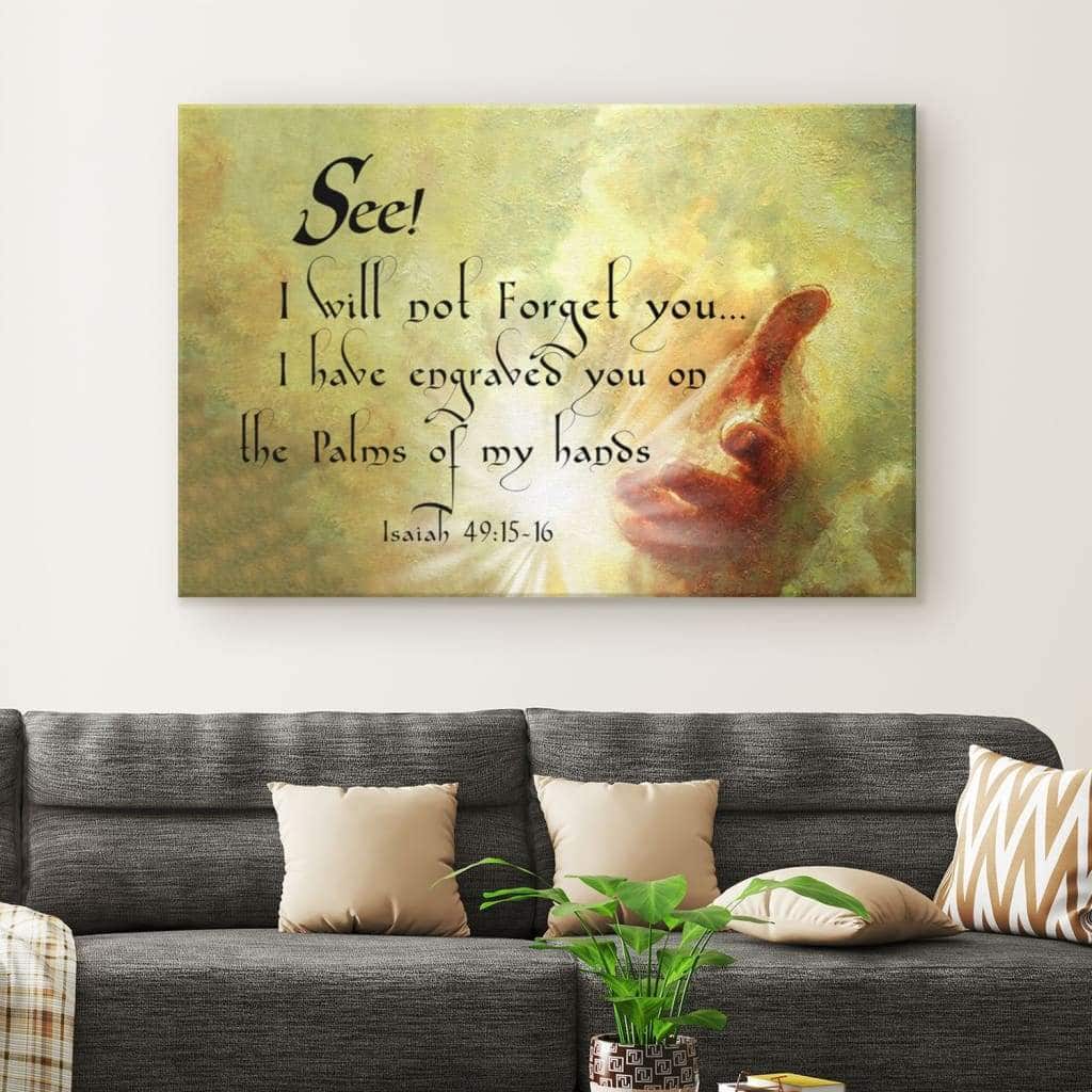 Christian Canvas Wall Art I Will Not Forget You Isaiah 49:15-16 Christian Canvas Wall Art I Will Not Forget You Isaiah 49:15-16