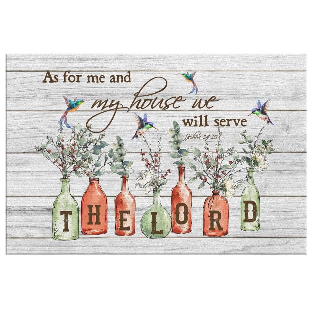 Christian Canvas Wall Art As For Me And My House We Will Serve Joshua 24:15 Christian Canvas Wall Art As For Me And My House We Will Serve Joshua 24:15