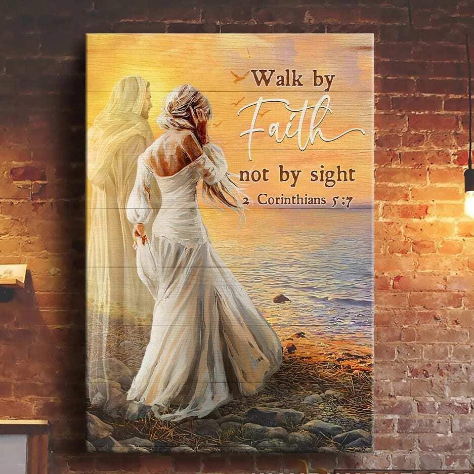 Christian Canvas Print Walk By Faith Not By Sight 2 Corinthians 5:7 Christian Canvas Print Walk By Faith Not By Sight 2 Corinthians 5:7