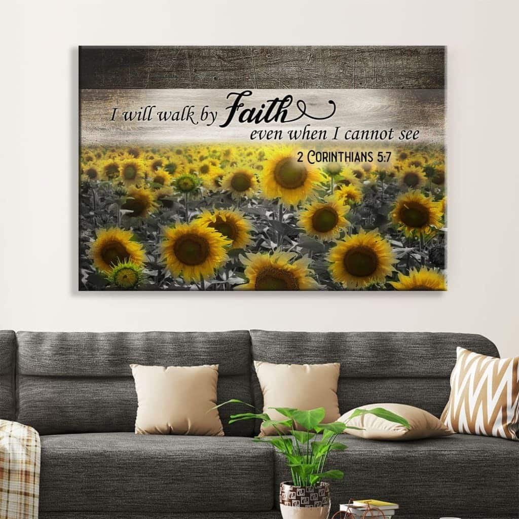 Christian Canvas Wall Art Sunflower I Will Walk By Faith Even When I Cannot See Christian Canvas Wall Art Sunflower I Will Walk By Faith Even When I Cannot See