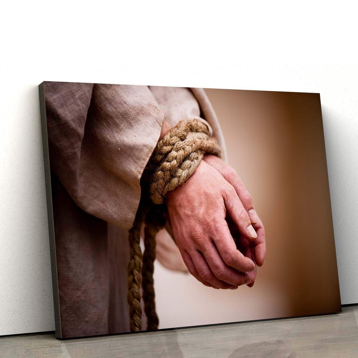 Christian Canvas Wall Art Christ’s Hands Being Bound Christian Canvas Wall Art Christ’s Hands Being Bound