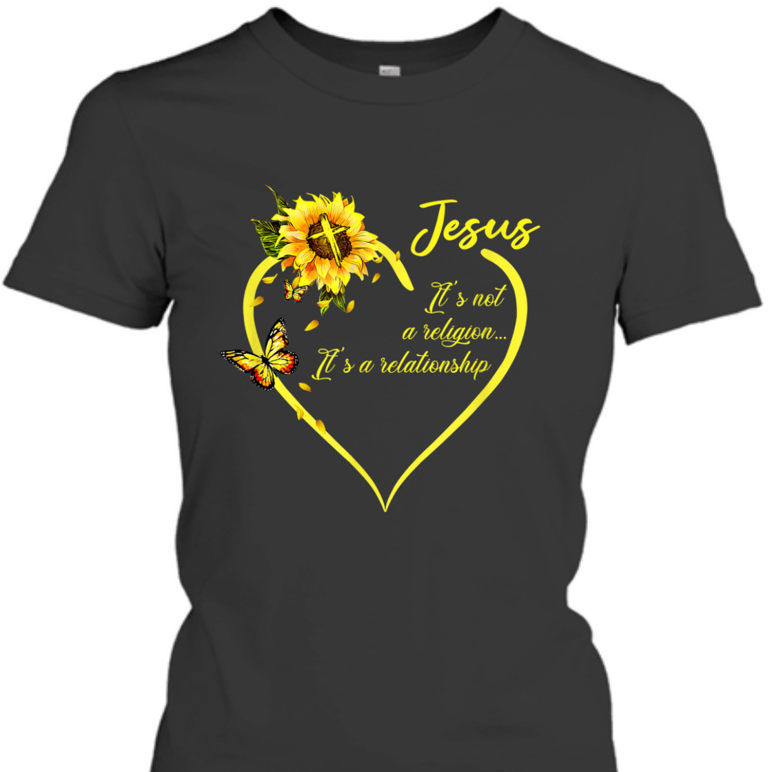 Jesus It's Not A Religion It's A Relationship T-Shirt With Sunflower Jesus It's Not A Religion It's A Relationship T-Shirt With Sunflower