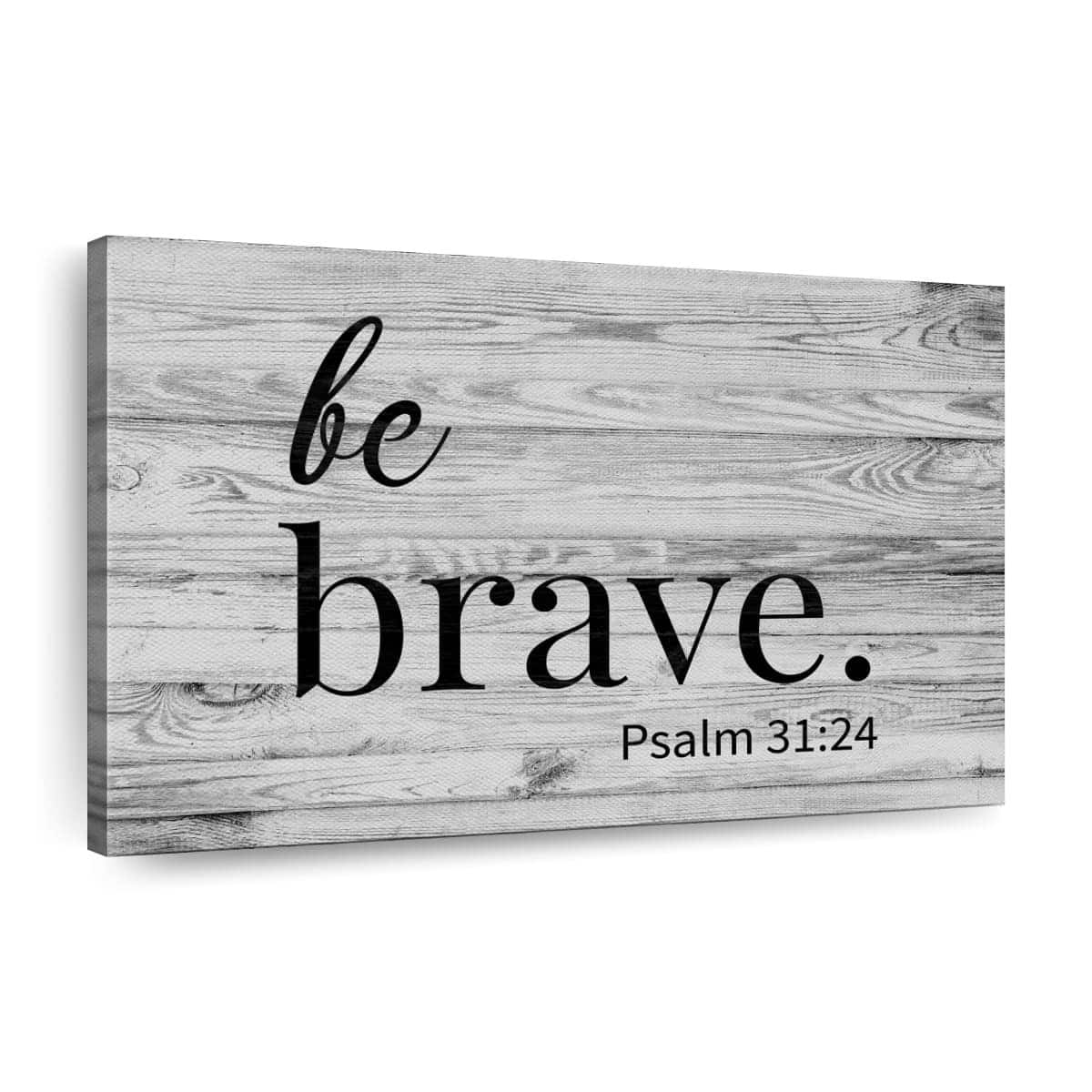Christian Canvas Wall Art Be Brave Psalm 31:24 Christian Canvas Wall Art Be Brave Psalm 31:24
