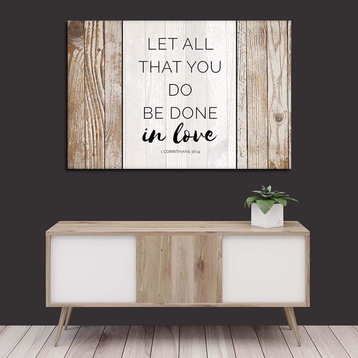Christian Canvas Wall Art Let All That You Do Be Done In Love 1 Corinthians 16:14 Christian Canvas Wall Art Let All That You Do Be Done In Love 1 Corinthians 16:14