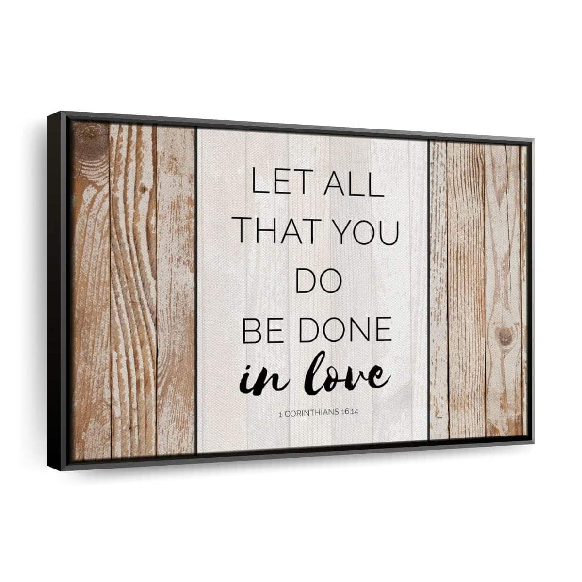 Christian Canvas Wall Art Let All That You Do Be Done In Love 1 Corinthians 16:14 Christian Canvas Wall Art Let All That You Do Be Done In Love 1 Corinthians 16:14