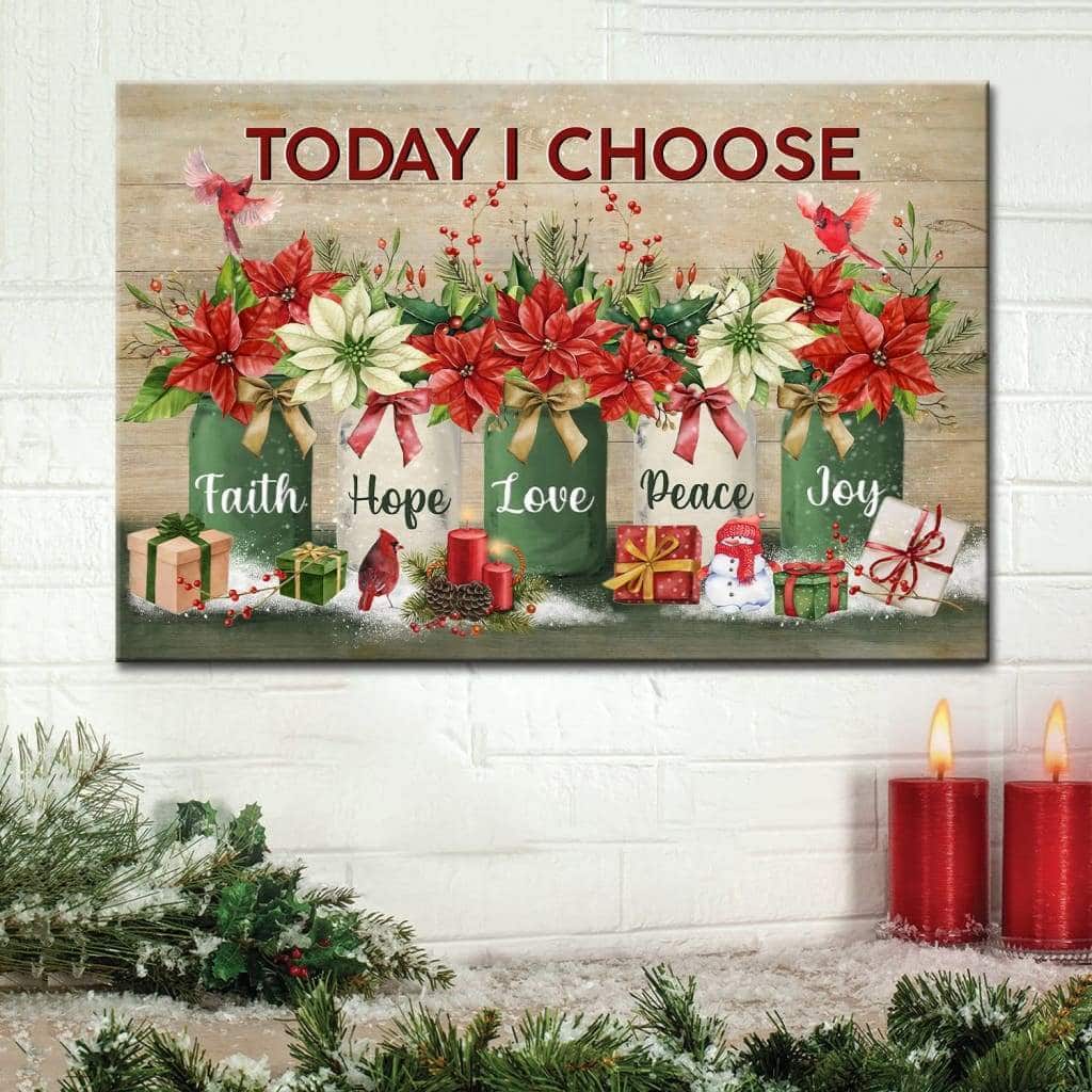 Christmas Christian Canvas Wall Art Today I Choose Faith Hope Love Peace Joy Christmas Christian Canvas Wall Art Today I Choose Faith Hope Love Peace Joy