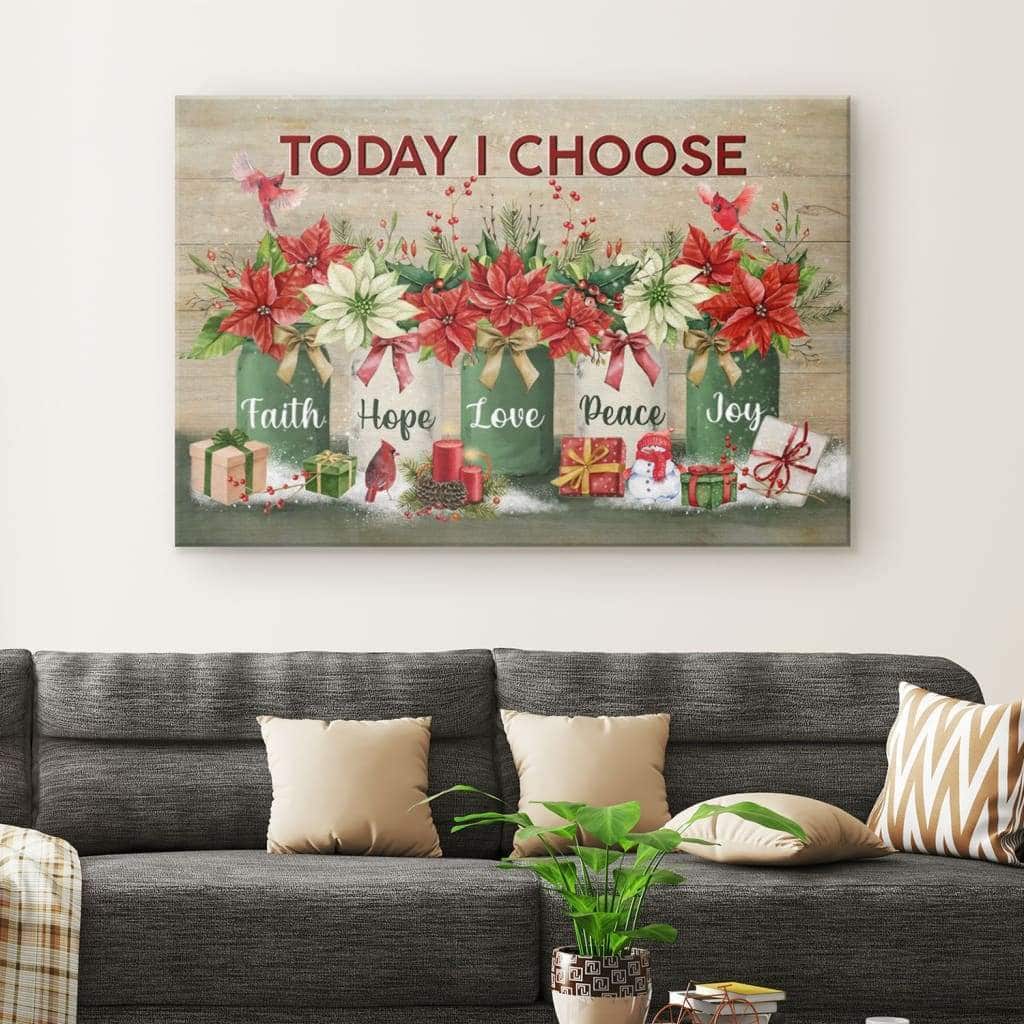 Christmas Christian Canvas Wall Art Today I Choose Faith Hope Love Peace Joy Christmas Christian Canvas Wall Art Today I Choose Faith Hope Love Peace Joy