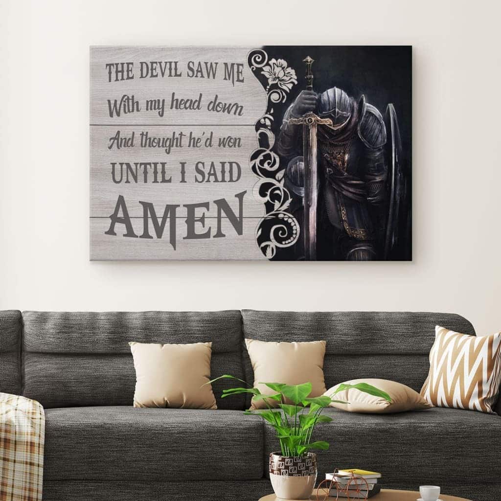 Christian Canvas Wall Art The Devil Saw Me With My Head Dow Christian Canvas Wall Art The Devil Saw Me With My Head Dow