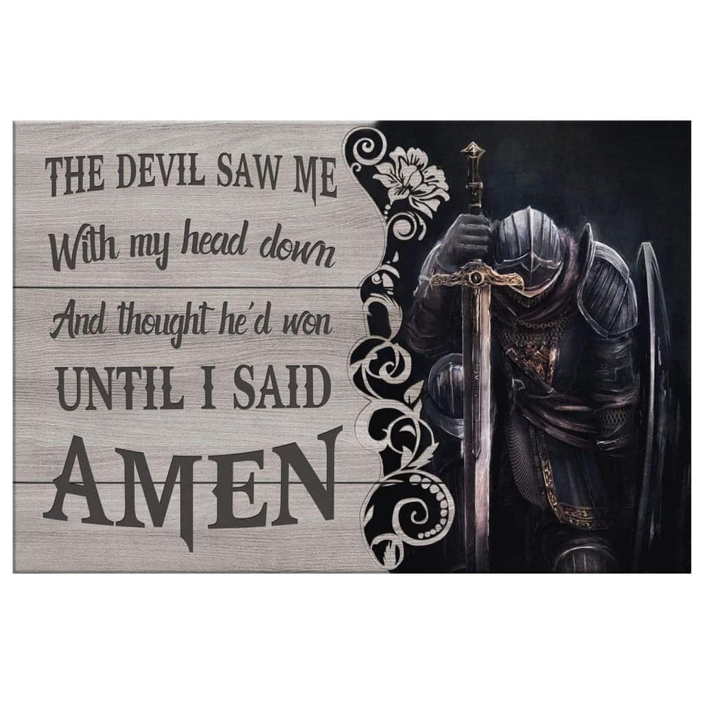Christian Canvas Wall Art The Devil Saw Me With My Head Dow Christian Canvas Wall Art The Devil Saw Me With My Head Dow