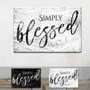 Modern Farmhouse Christian Simply Blessed Canvas Wall Art