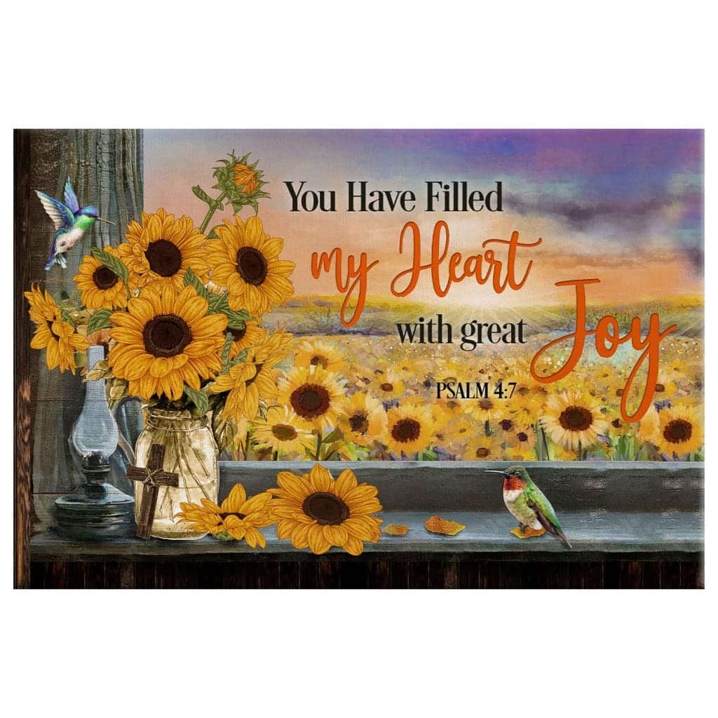 Christian Canvas Wall Art Psalm 4:7 You Have Filled My Heart With Great Joy Christian Canvas Wall Art Psalm 4:7 You Have Filled My Heart With Great Joy
