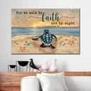 Christian Canvas Wall Art Sea Turtle For We Walk By Faith Not By Sight