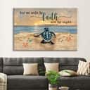 Christian Canvas Wall Art Sea Turtle For We Walk By Faith Not By Sight