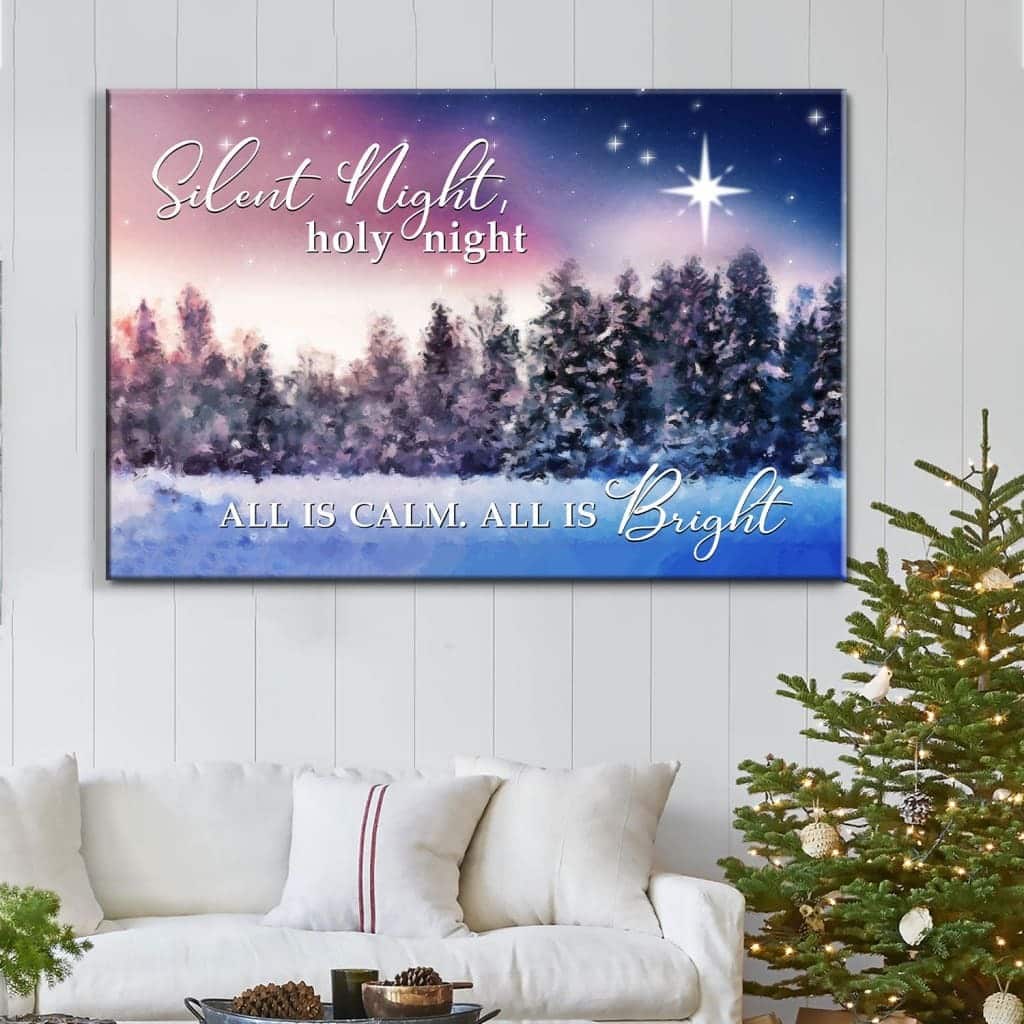 Christian Canvas Wall Art Silent Night Holy Night All Is Calm All Is Bright Christian Canvas Wall Art Silent Night Holy Night All Is Calm All Is Bright